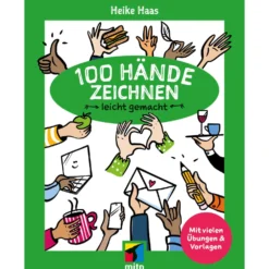 100 Hände zeichnen leicht gemacht