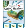 Alles über Copic Marker