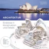 Architektur - Einblicke in Konstruktion und Details
