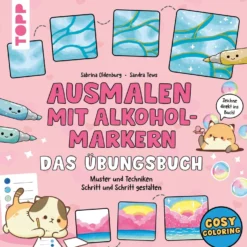 Ausmalen mit Alkoholmarkern - das Übungsbuch