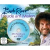 Bob Ross - Freude am Malen Neue Landschaften in Öl