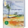Das gelungene Aquarell