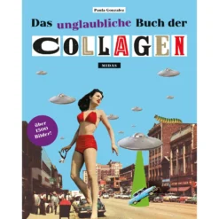 Das unglaubliche Buch der Collagen