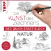 Die Kunst des Zeichnens - Der Quick-Start-Block Natur