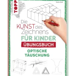 Die Kunst des Zeichnens für Kinder - Übungsbuch Optische Täuschung