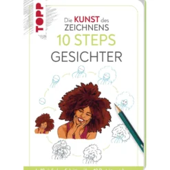 Die Kunst des Zeichnens 10 Steps - Gesichter