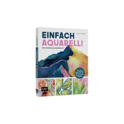 Einfach Aquarell! Dein Watercolor-Starter-Set mit Anleitungen inklusive Aquarellpapier-Block und vorgezeichneten Motiven zum Sofort-Loslegen