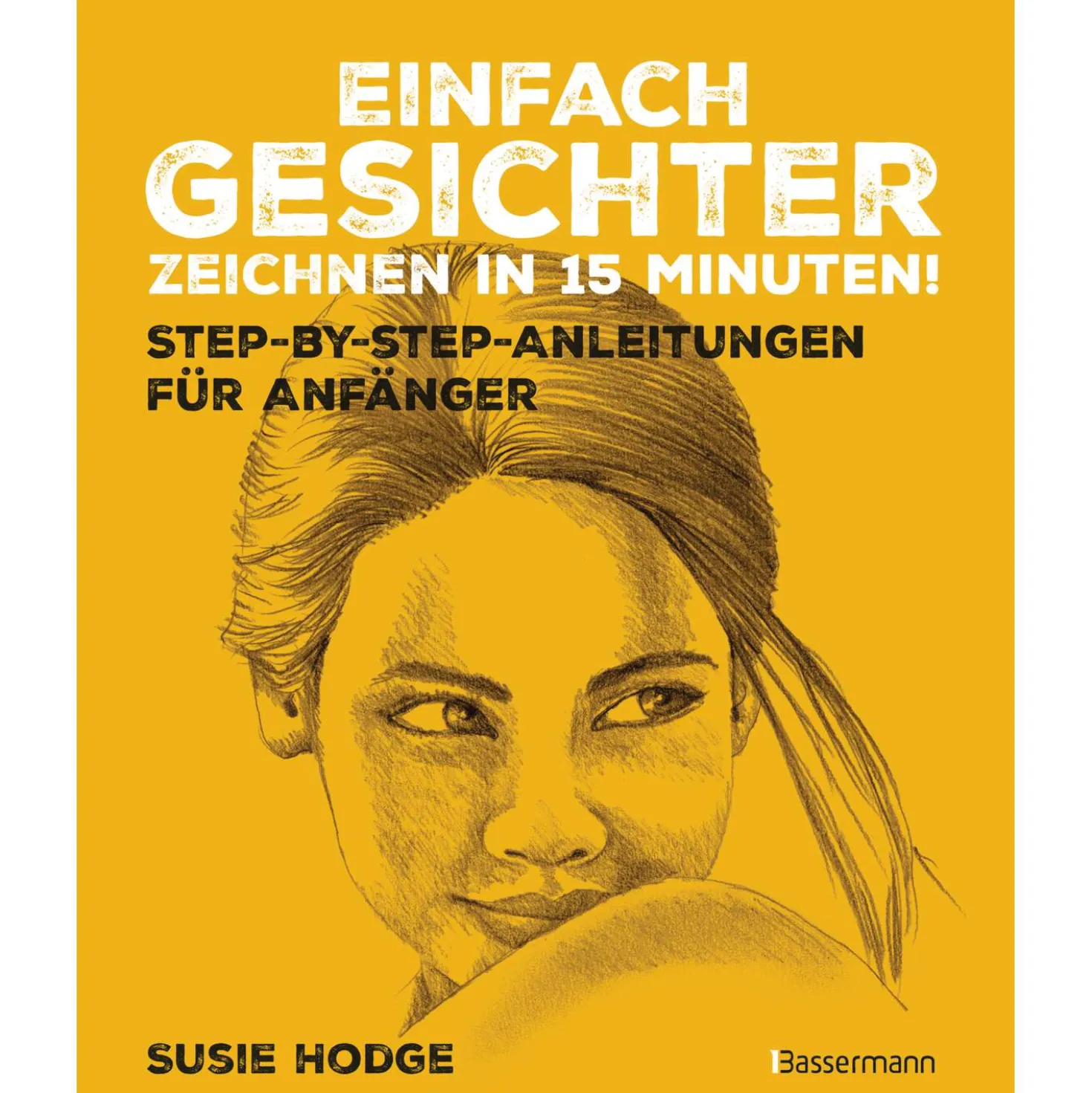 Einfach Gesichter zeichnen in 15 Minuten!