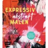 Expressiv abstrakt malen