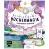 Fantastische Büchermagie - Zauberhafte Lesewelten zum Ausmalen