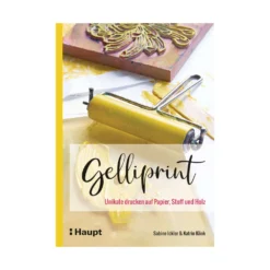 Gelliprint - Unikate drucken auf Papier, Stoff und Holz
