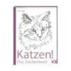 Katzen! Das Zeichenbuch