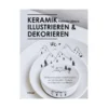 Keramik Illustrieren & Dekorieren
