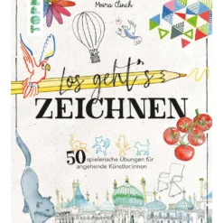 Los geht’s: Zeichnen – 50 spielerische Übungen für angehende Künstler:innen