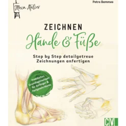 Mein Atelier - Zeichnen Hände & Füße