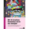 Mit 26 kreativen Bastelideen durch das Schuljahr