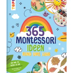 Montessori – 365 Kreativideen rund ums Jahr