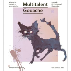 Multitalent Gouache - Klassische Technik neu entdeckt