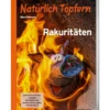 Natürlich Töpfern - Rakuritäten