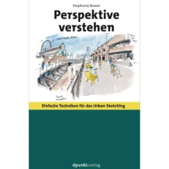 Perspektive verstehen - Einfach Techniken für das Urban Sketching