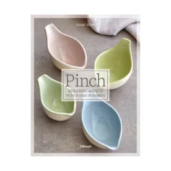 Pinch - Keramikobjekte von Hand formen