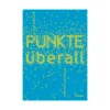 Punkte überall