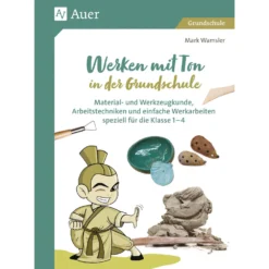 Werken mit Ton in der Grundschule
