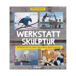 Werkstatt Skulptur