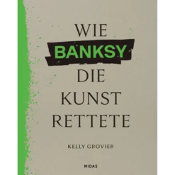 Wie BANKSY die Kunst rettete