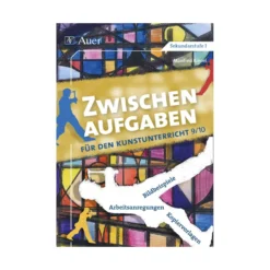 Zwischenaufgaben für den Kunstunterricht - Klasse 9 - 10